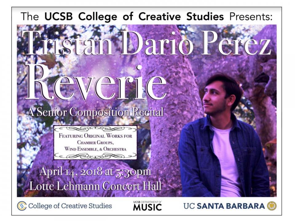 Reverie A Senior Composition Recital by Tristan Dario Perez UCSB